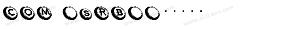 COM (sRB)字体转换